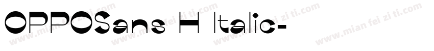 OPPOSans H Italic字体转换